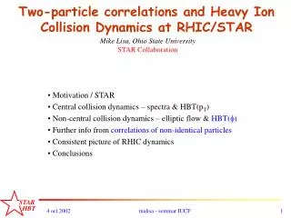 Two-particle correlations and Heavy Ion Collision Dynamics at RHIC/STAR
