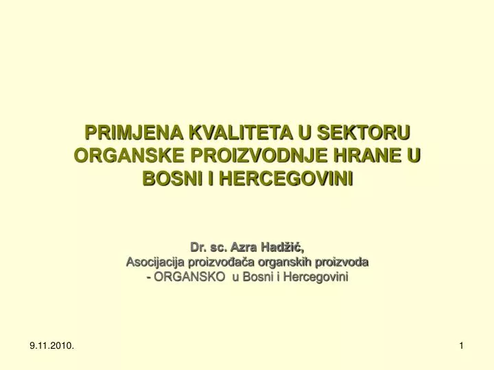 primjena kvaliteta u sektoru organske proizvodnje hrane u bosni i hercegovini