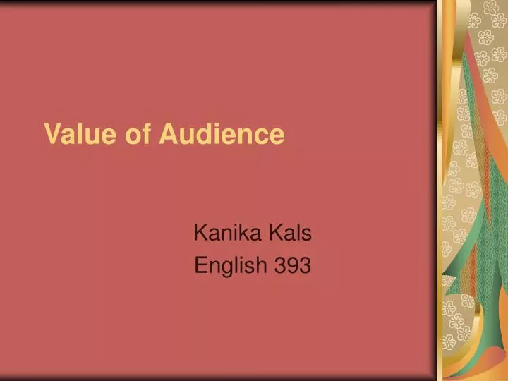 value of audience