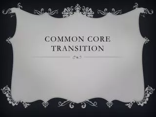 Common Core Transition