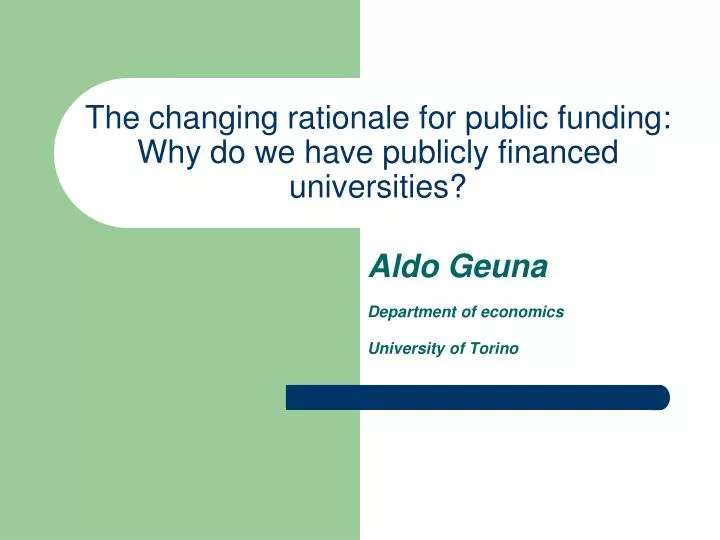 the changing rationale for public funding why do we have publicly financed universities