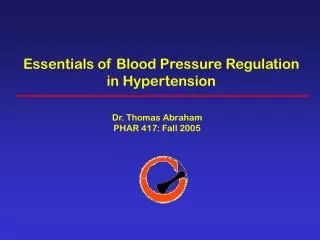 Essentials of Blood Pressure Regulation in Hypertension