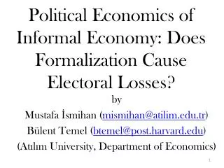 Political Economics of Informal Economy: Does Formalization Cause Electoral Losses?