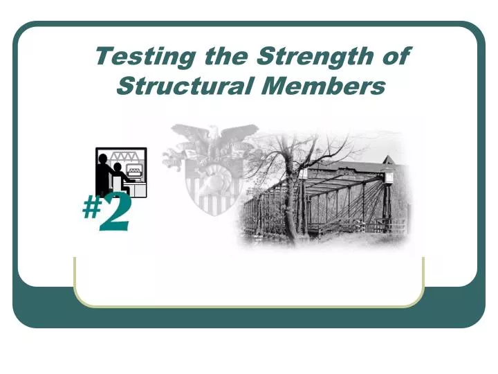 testing the strength of structural members