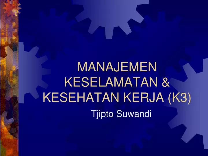 manajemen keselamatan kesehatan kerja k3