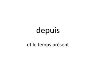 depuis
