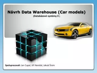 n vrh data w arehouse car models datab zov syst my ii