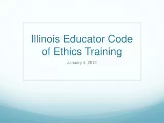 Illinois Educator Code of Ethics Training