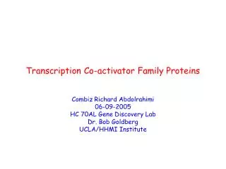 Transcription Co-activator Family Proteins