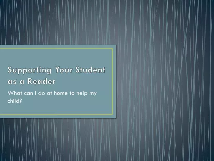 supporting your student as a reader