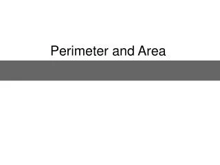 Perimeter and Area