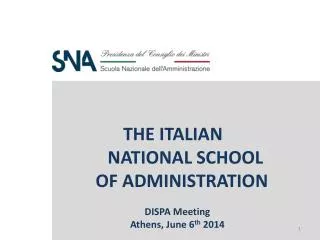THE ITALIAN 					NATIONAL SCHOOL OF ADMINISTRATION DISPA Meeting