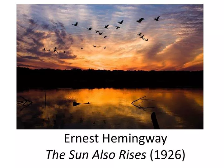 ernest hemingway the sun also rises 1926