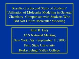 Julie B. Ealy ACS National Meeting New York City - September 11, 2003 Penn State University