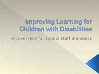 Improving Learning for Children with Disabilities