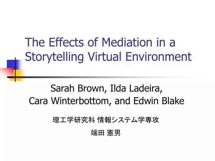 the effects of mediation in a storytelling virtual environment