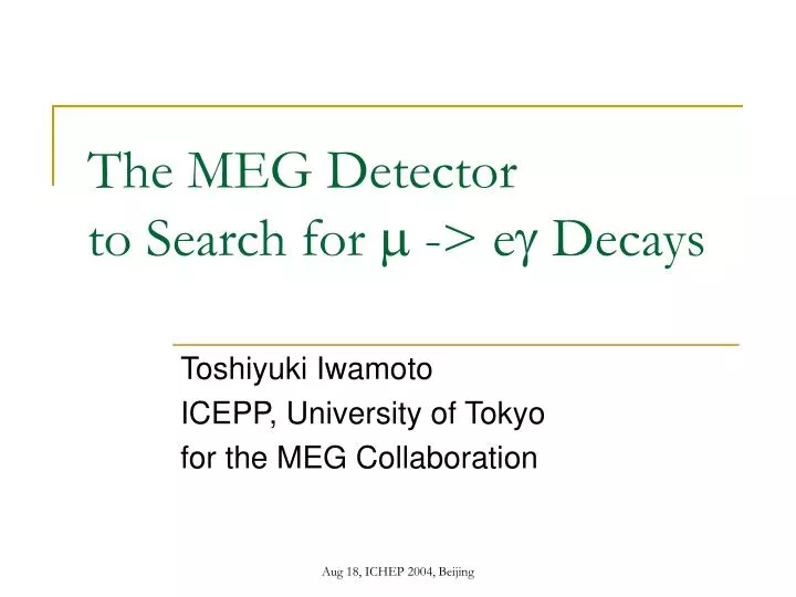 the meg detector to search for m e g decays