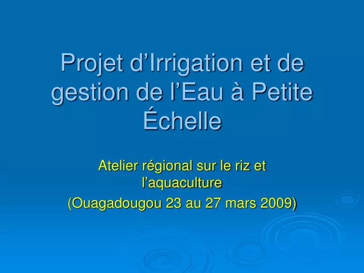 projet d irrigation et de gestion de l eau petite chelle