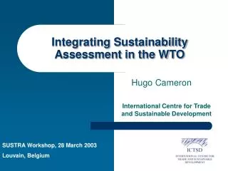 Integrating S ustainability A ssessment in the WTO