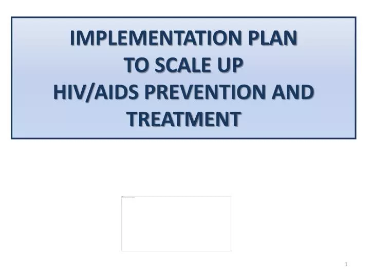 implementation plan to scale up hiv aids prevention and treatment