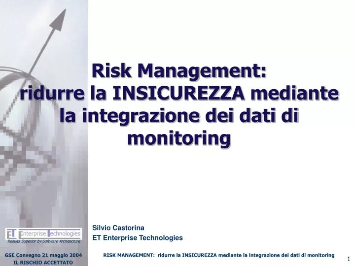 risk management ridurre la insicurezza mediante la integrazione dei dati di monitoring