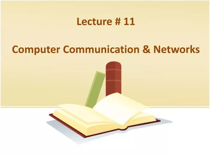 lecture 11 computer communication networks