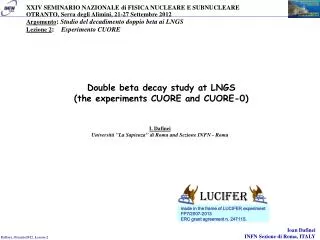 Double beta decay study at LNGS (the experiments CUORE and CUORE-0)