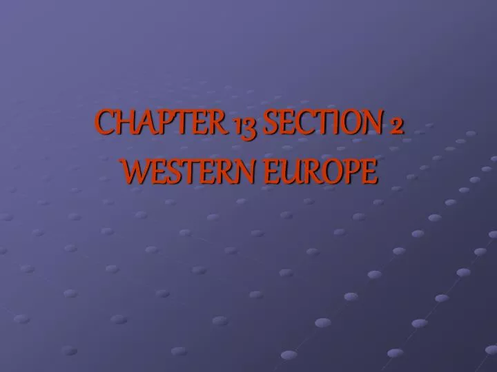 chapter 13 section 2 western europe