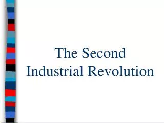 The Second Industrial Revolution