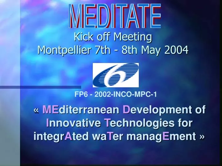 kick off meeting montpellier 7th 8th may 2004