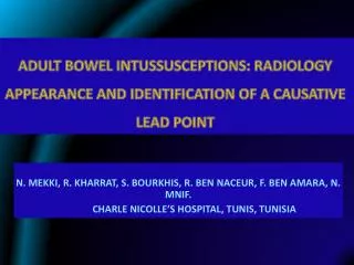 ADULT BOWEL INTUSSUSCEPTIONS: RADIOLOGY APPEARANCE AND IDENTIFICATION OF A CAUSATIVE LEAD POINT