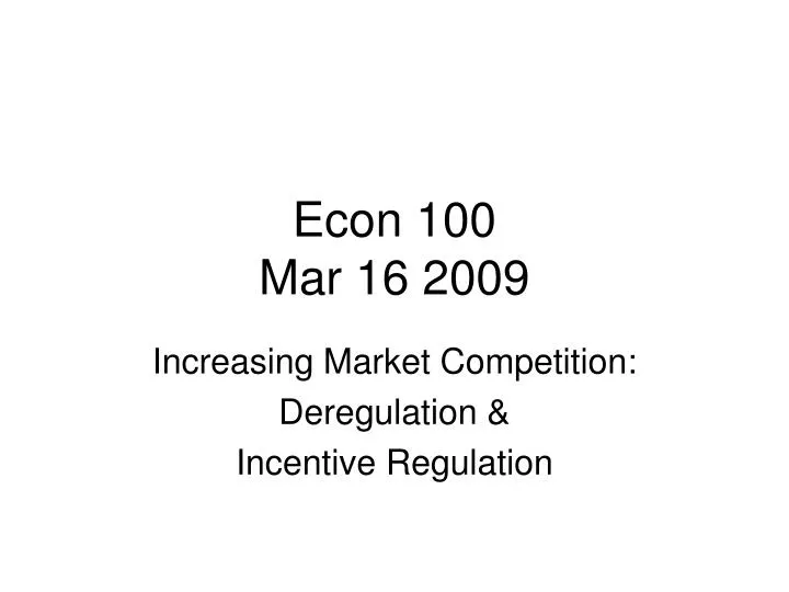 econ 100 mar 16 2009