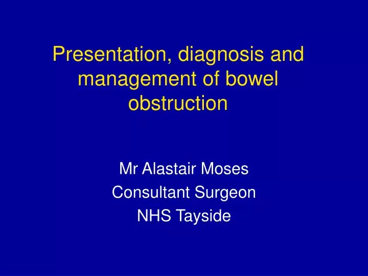 presentation diagnosis and management of bowel obstruction