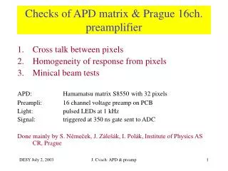 Checks of APD matrix &amp; Prague 16ch. preamplifier