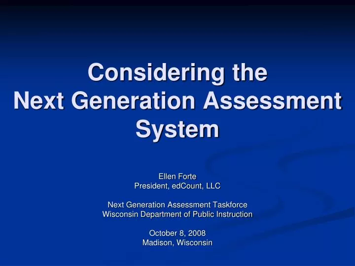 considering the next generation assessment system