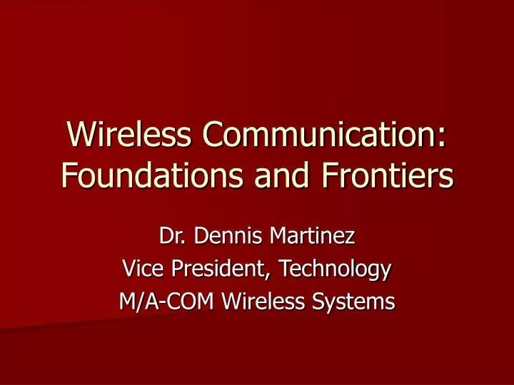 wireless communication foundations and frontiers