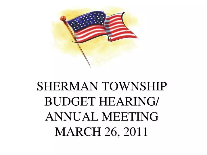 sherman township budget hearing annual meeting march 26 2011