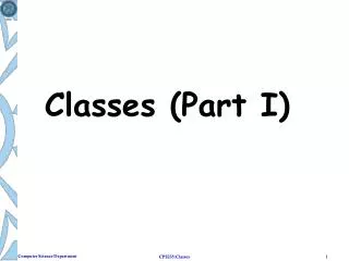 Classes (Part I)