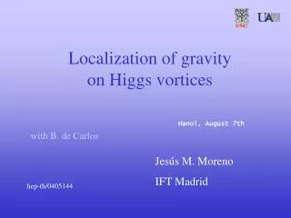 Localization of gravity on Higgs vortices