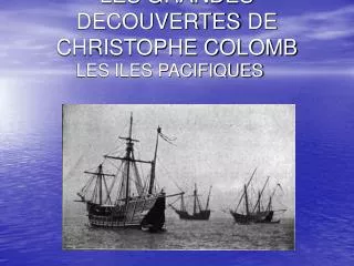 les grandes decouvertes de christophe colomb