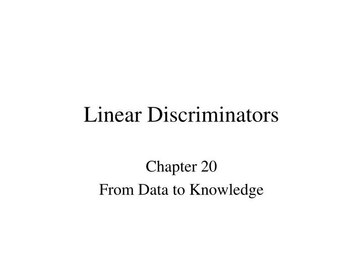 linear discriminators