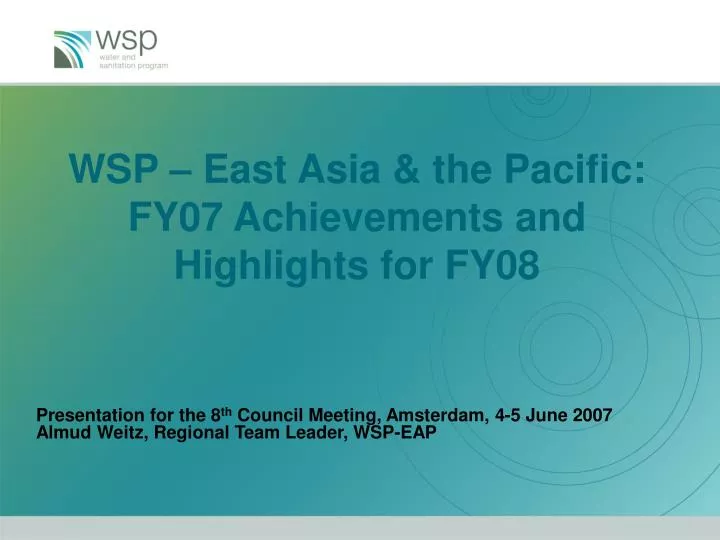 wsp east asia the pacific fy07 achievements and highlights for fy08
