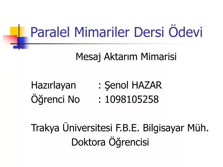 paralel mimariler dersi devi