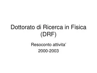 dottorato di ricerca in fisica drf