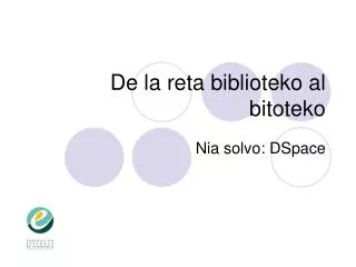 de la reta biblioteko al bitoteko