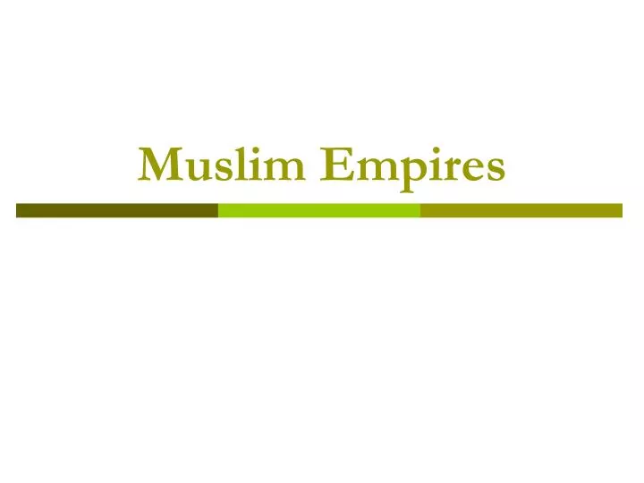 muslim empires