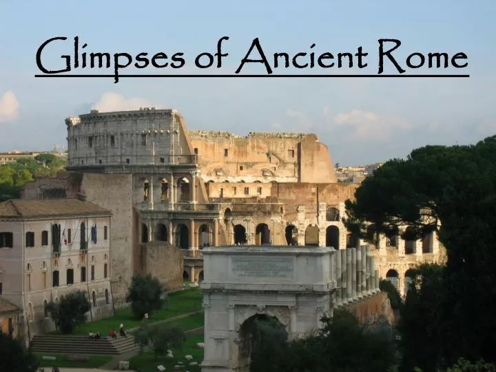 glimpses of ancient rome
