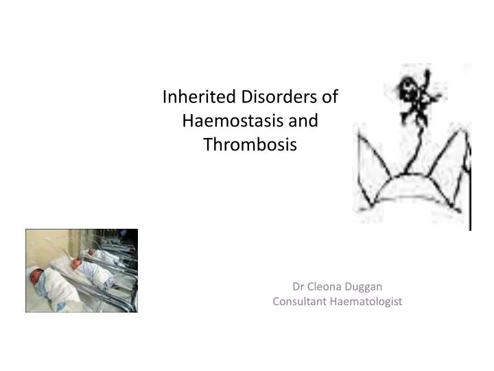 inherited disorders of haemostasis and thrombosis