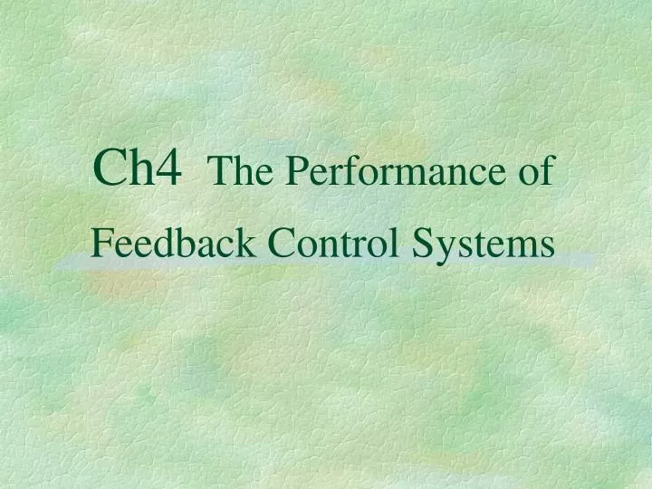 ch4 the performance of feedback control systems