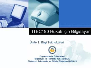 itec 190 hukuk i in bilgisayar